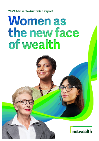 Women as the new face of wealth - Advisable Australian 2023
